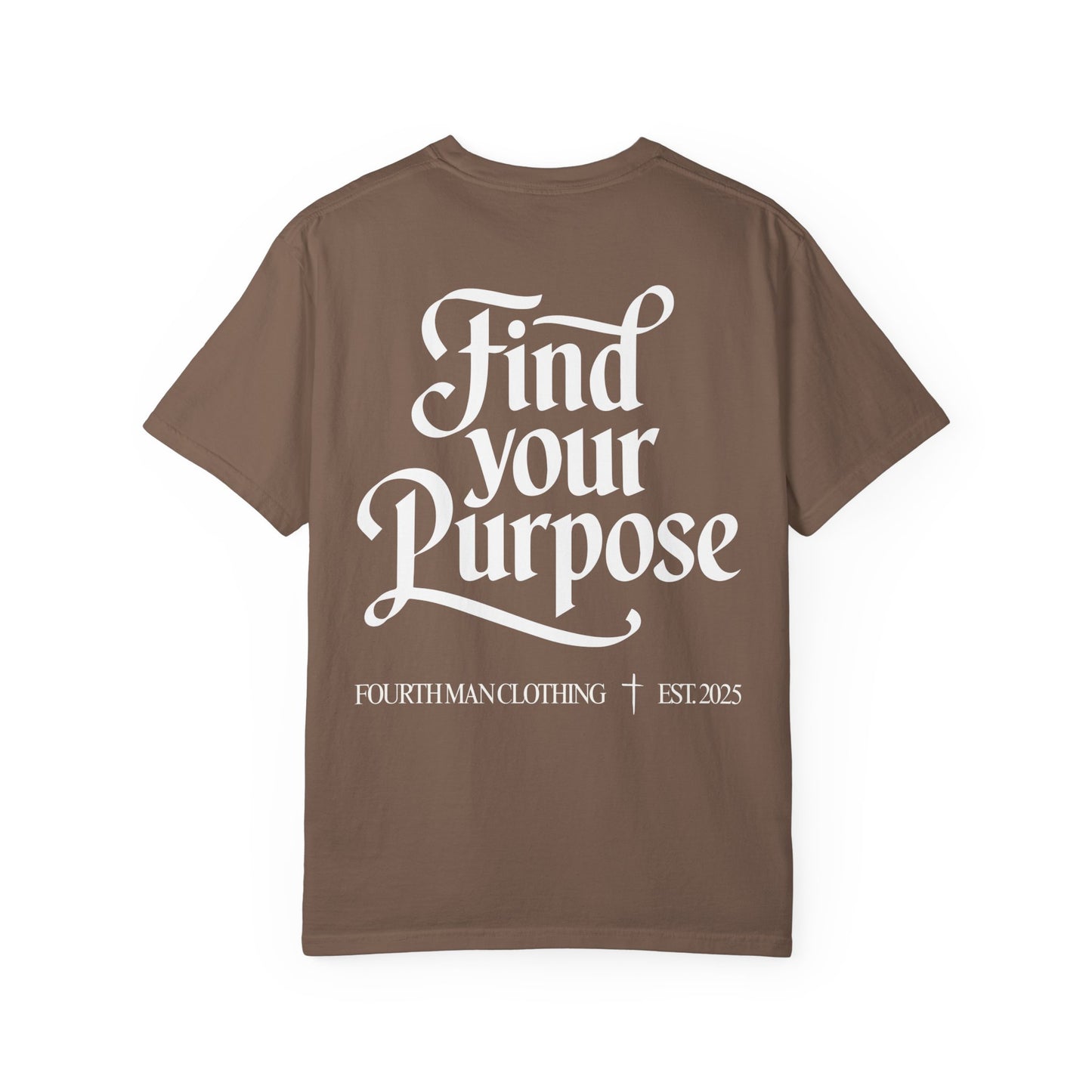 Find Your Purpose - Branded T-Shirt: Fourth Man Clothing