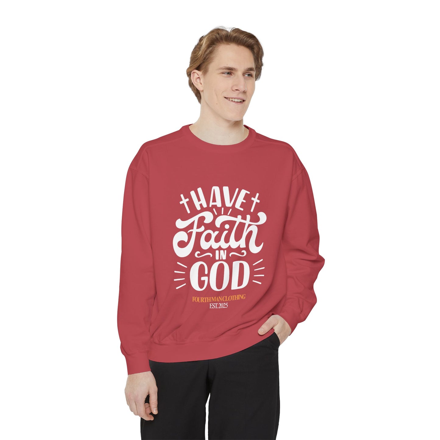 Have Faith in God - Branded Sweatshirt: Fourth Man Clothing