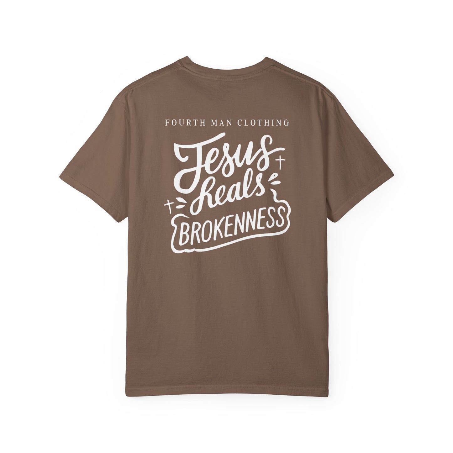 Jesus Heals Brokenness - Branded T-Shirt: Fourth Man Clothing