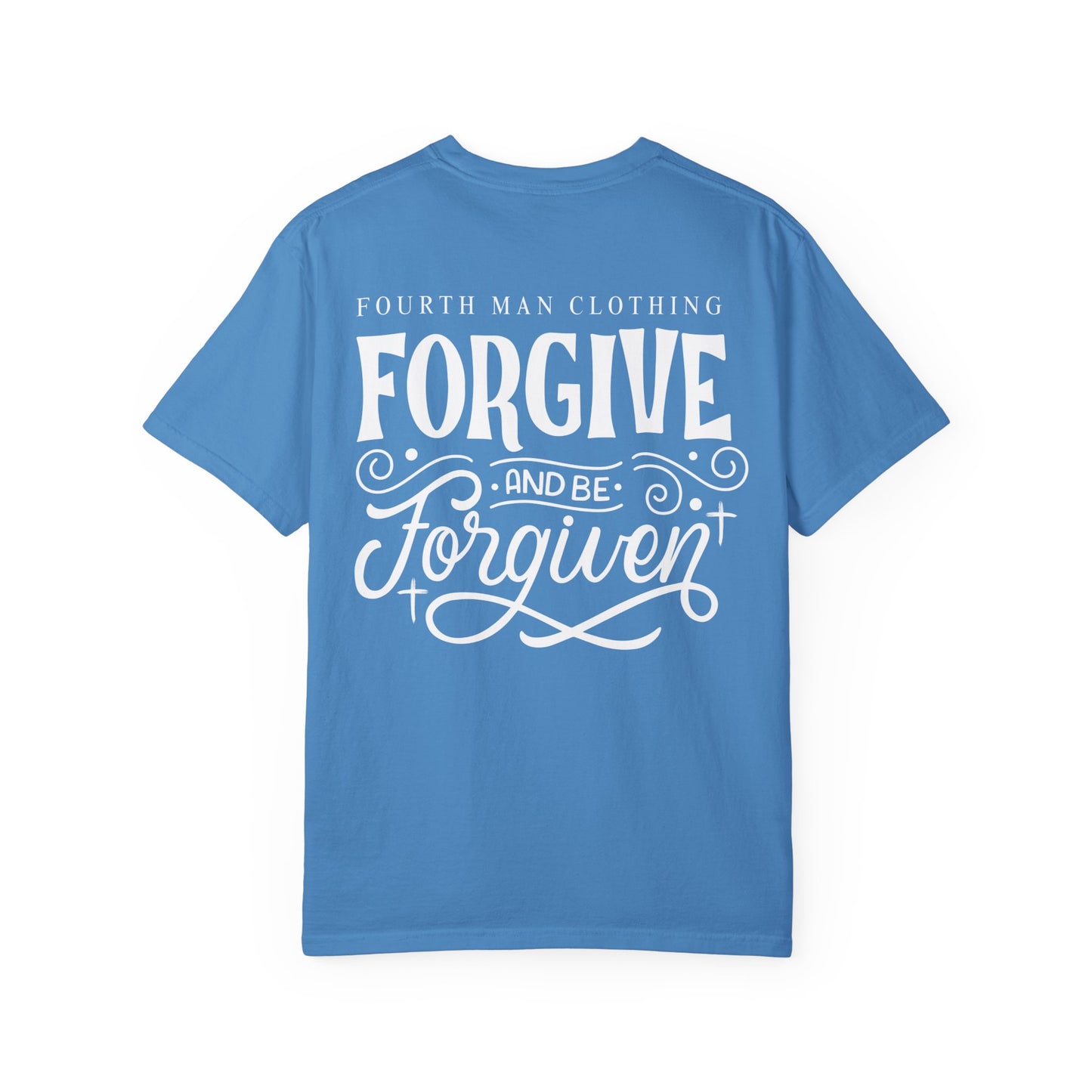 Forgive and Be Forgiven - Branded T-Shirt: Fourth Man Clothing