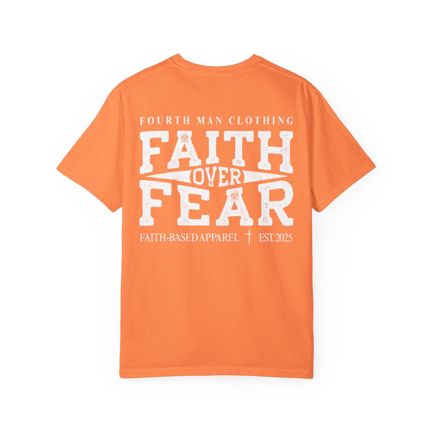 Faith Over Fear - Branded T-Shirt: Fourth Man Clothing