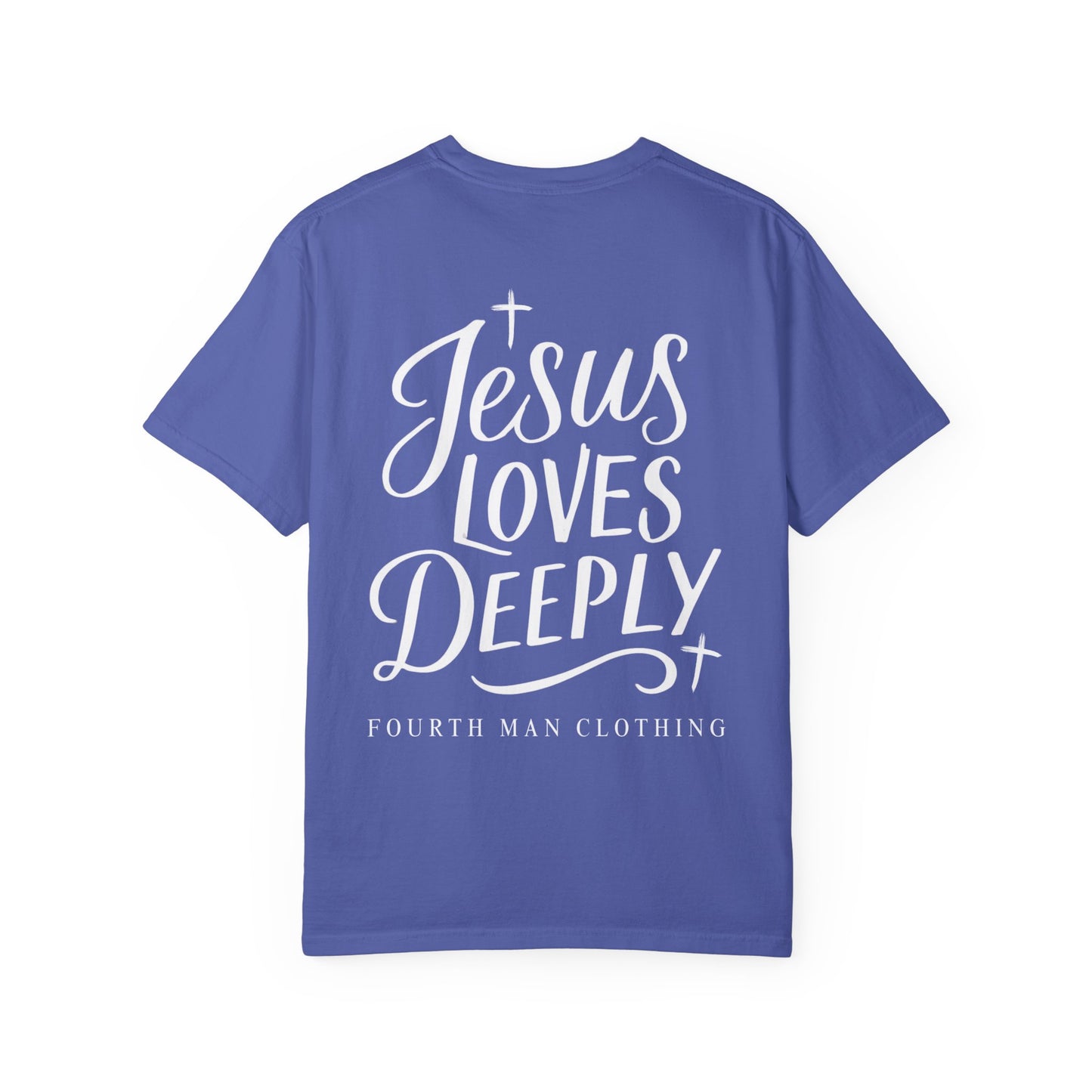 Jesus Loves Deeply - Branded T-Shirt: Fourth Man Clothing
