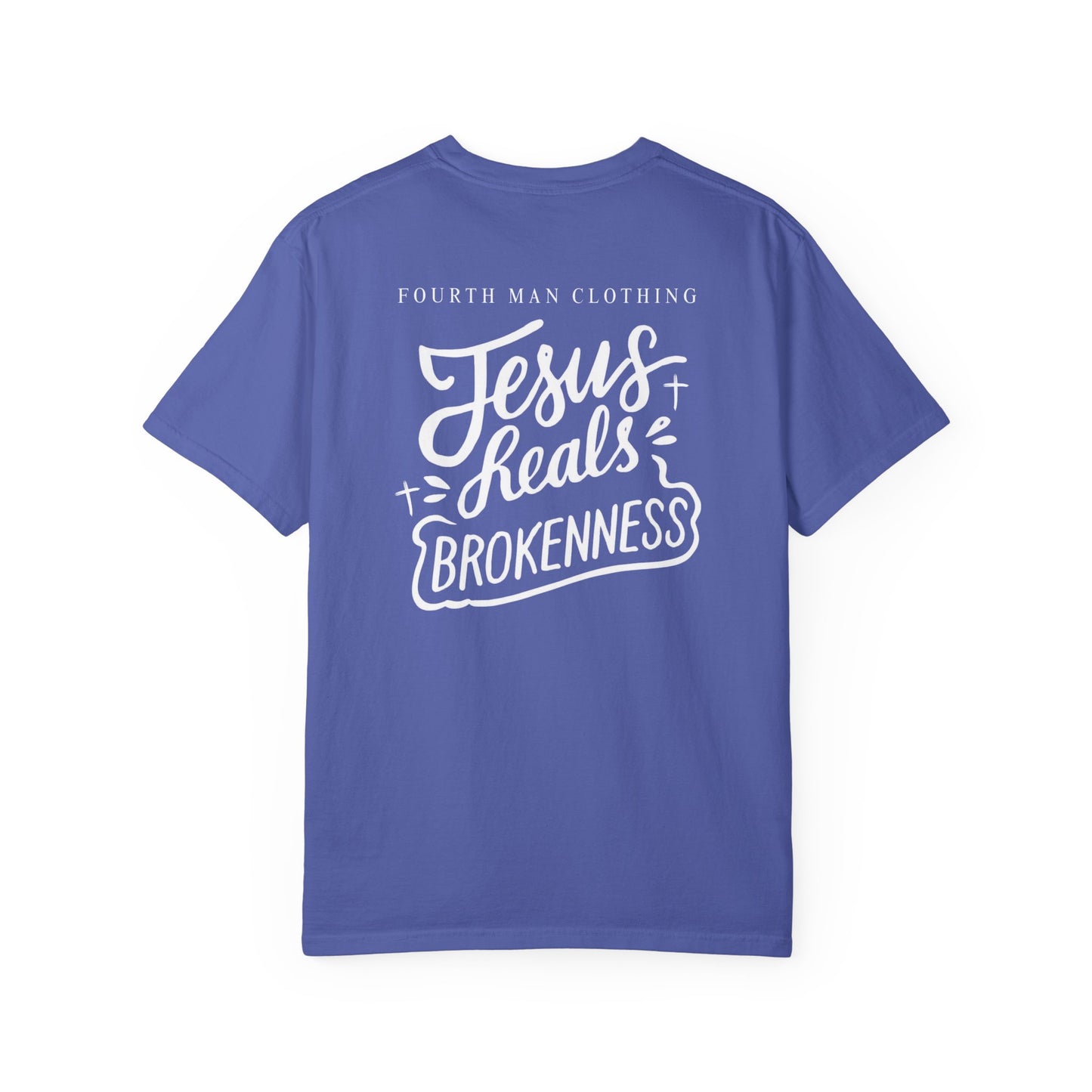 Jesus Heals Brokenness - Branded T-Shirt: Fourth Man Clothing