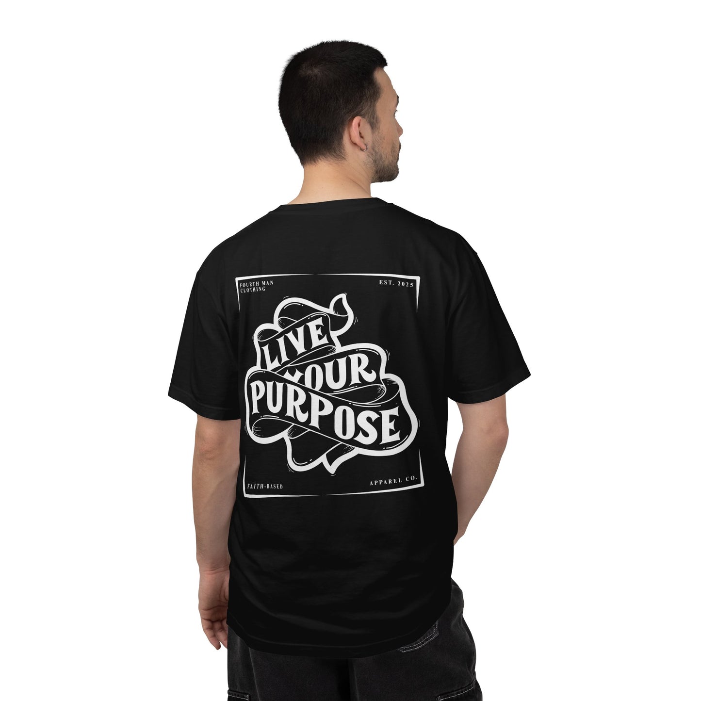 Live Your Purpose - Branded T-Shirt: Fourth Man Clothing