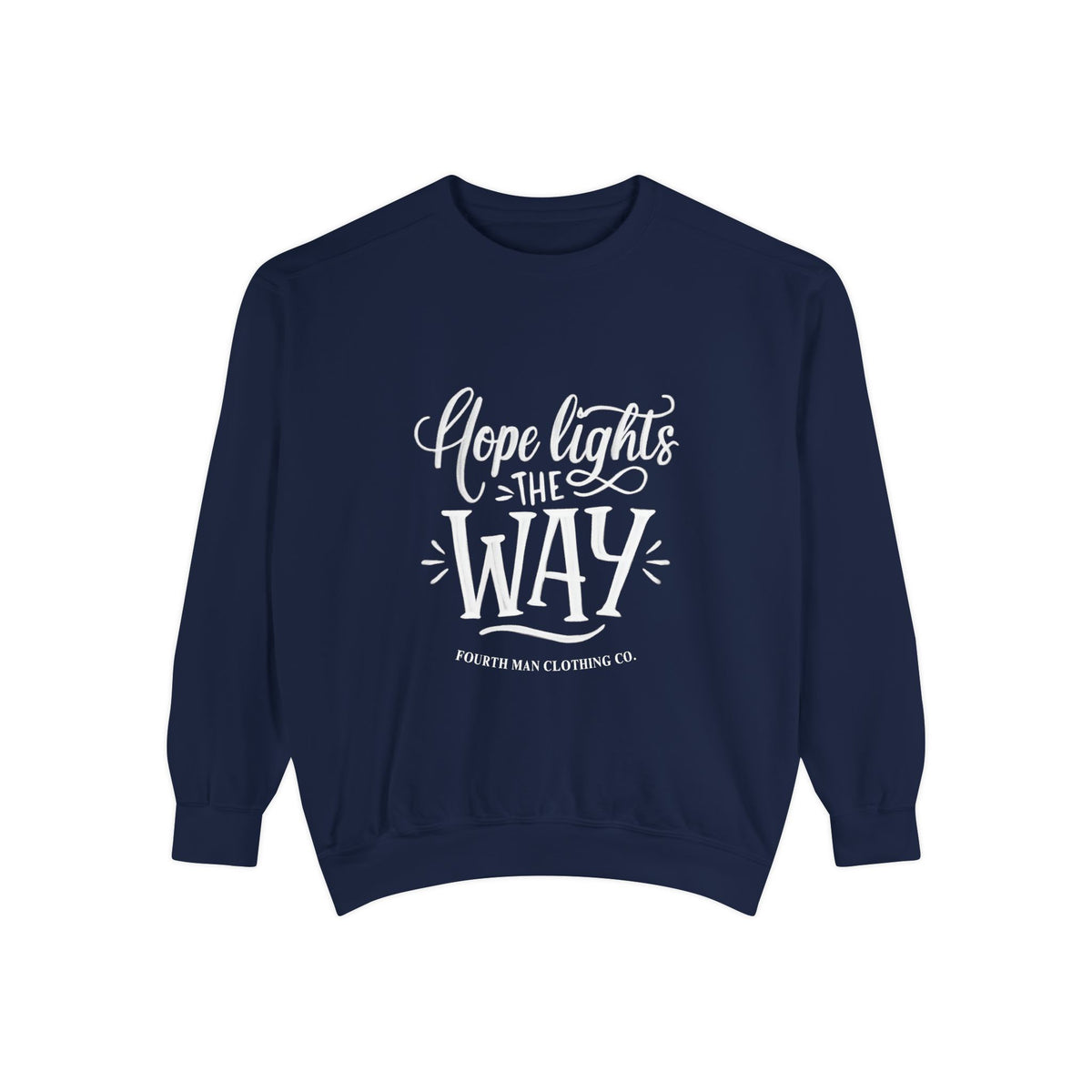 Hope Lights the Way - Branded Sweatshirt: Fourth Man Clothing