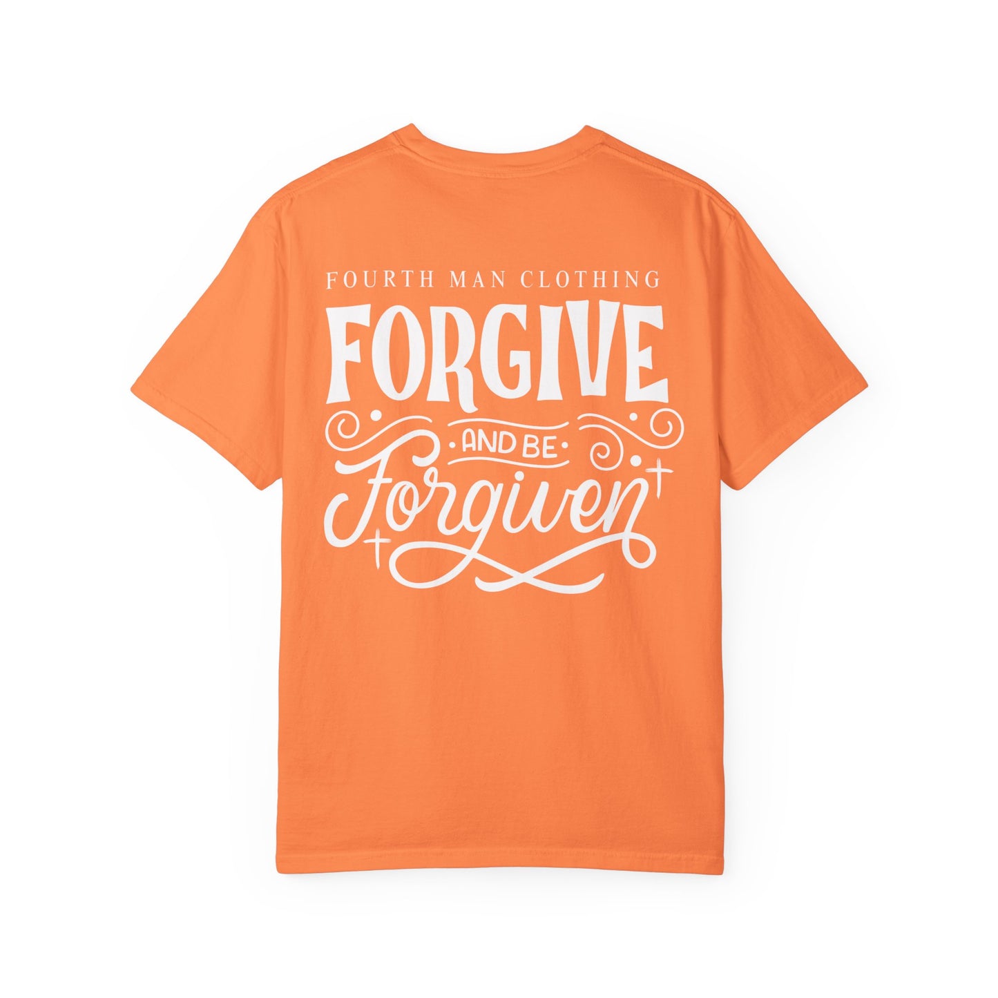 Forgive and Be Forgiven - Branded T-Shirt: Fourth Man Clothing
