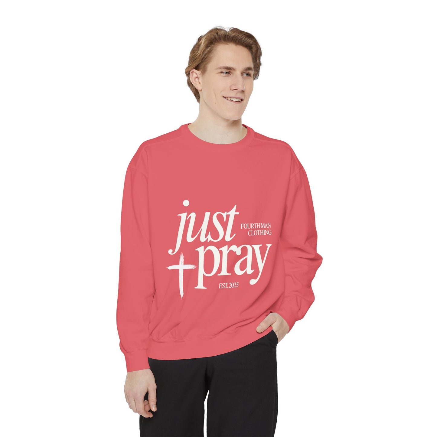 Just Pray - Branded Sweatshirt: Fourth Man Clothing