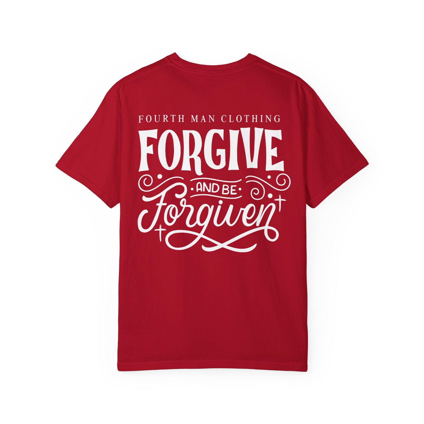 Forgive and Be Forgiven - Branded T-Shirt: Fourth Man Clothing