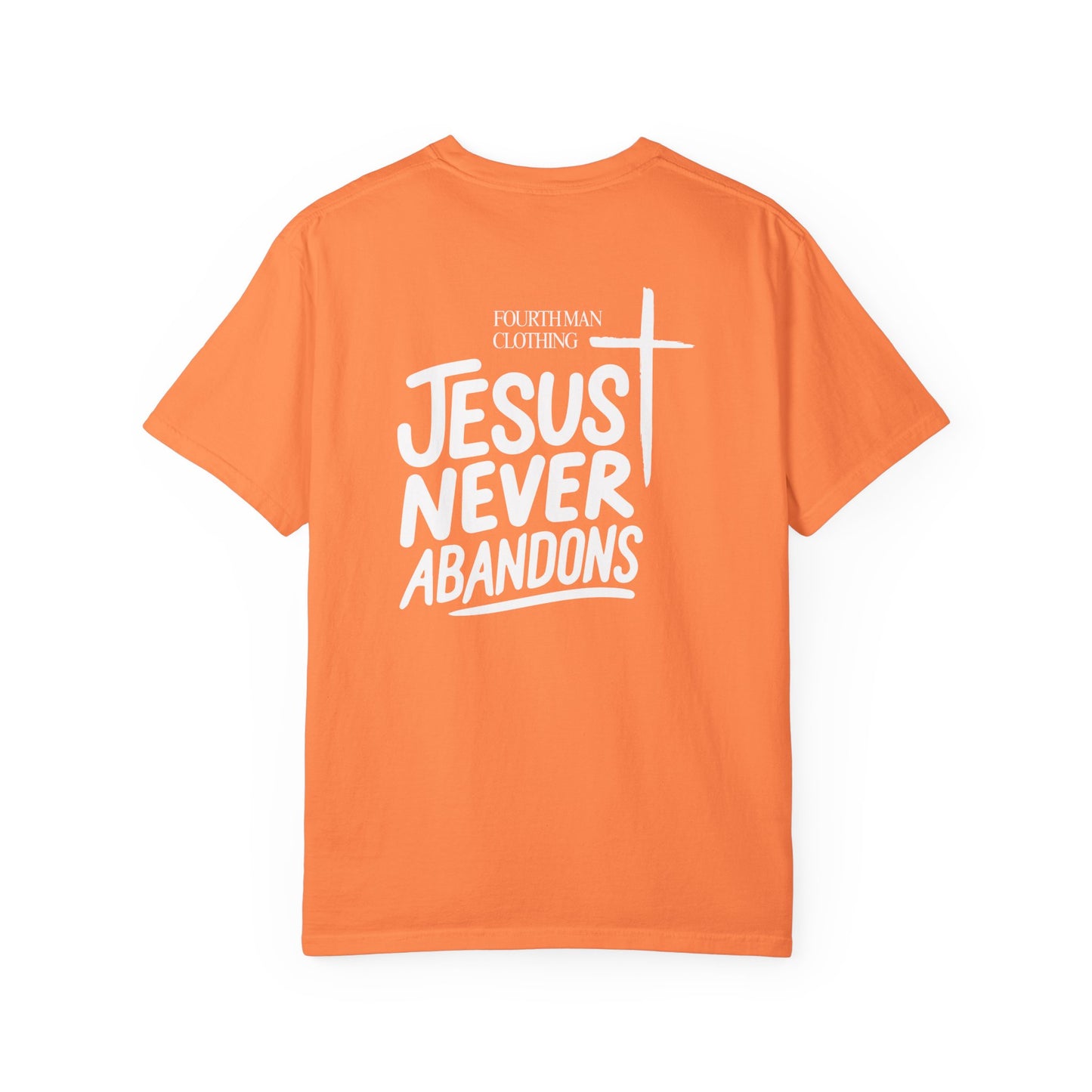 Jesus Never Abandons - Branded T-Shirt: Fourth Man Clothing