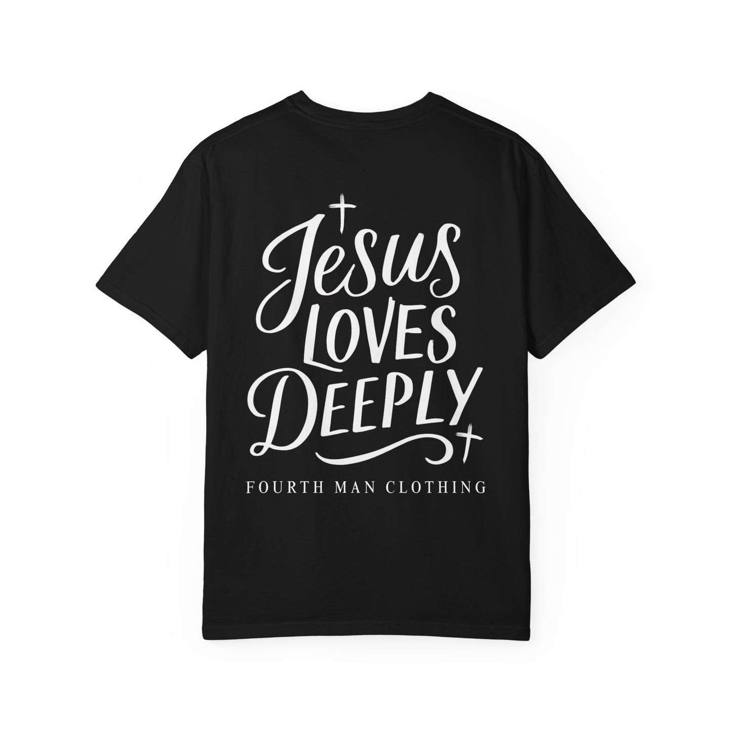 Jesus Loves Deeply - Branded T-Shirt: Fourth Man Clothing