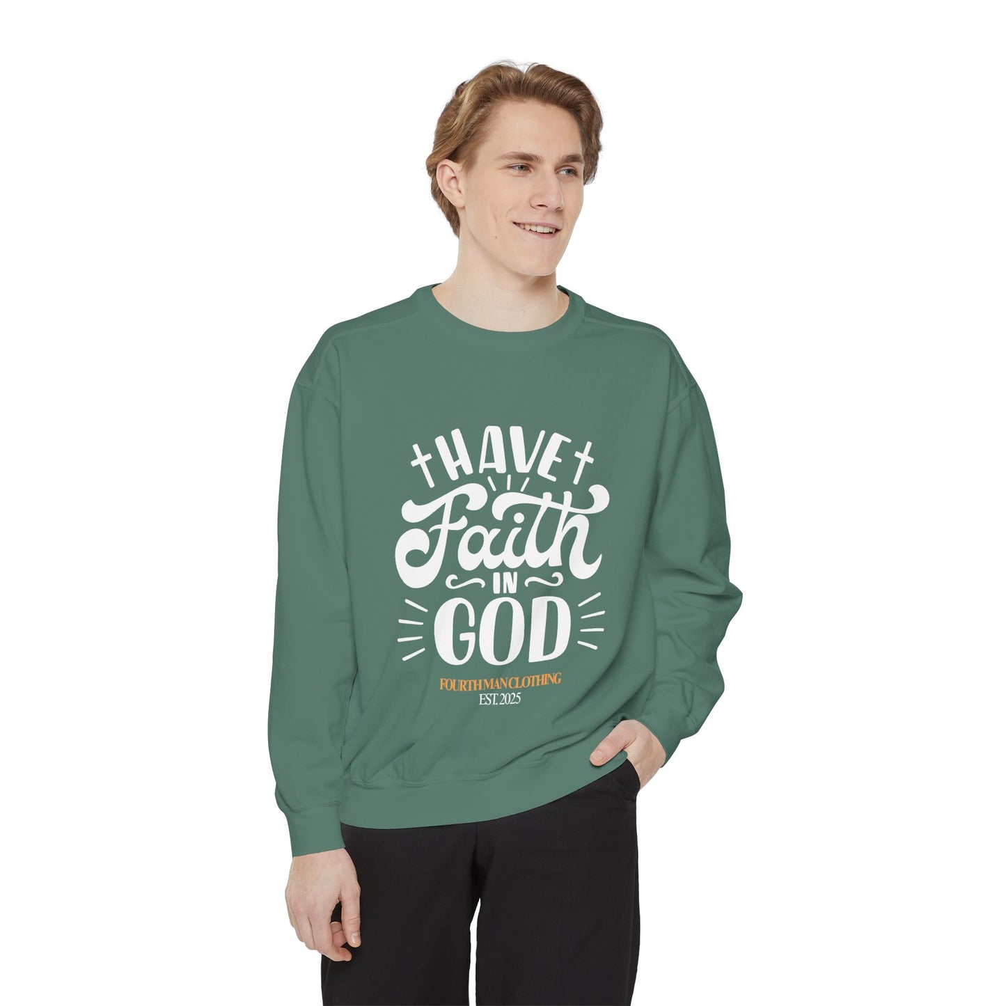 Have Faith in God - Branded Sweatshirt: Fourth Man Clothing