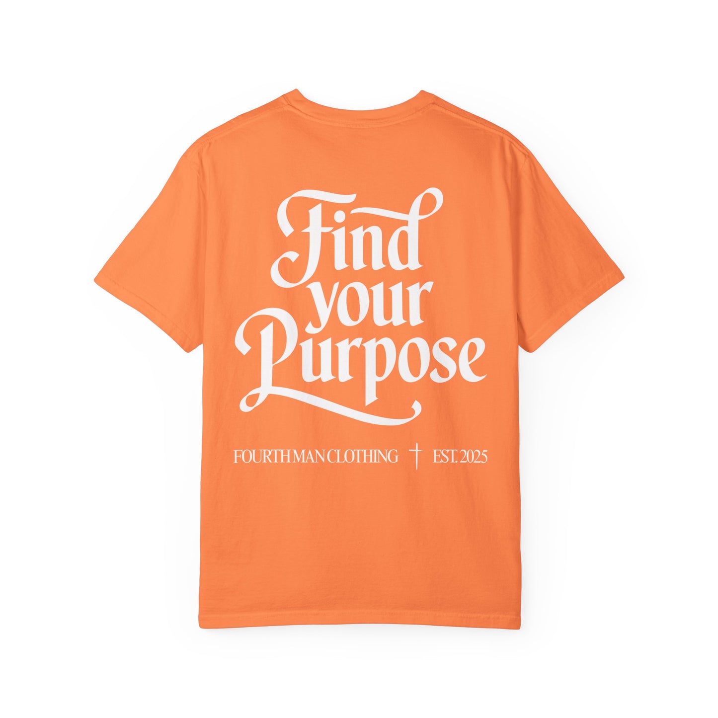 Find Your Purpose - Branded T-Shirt: Fourth Man Clothing