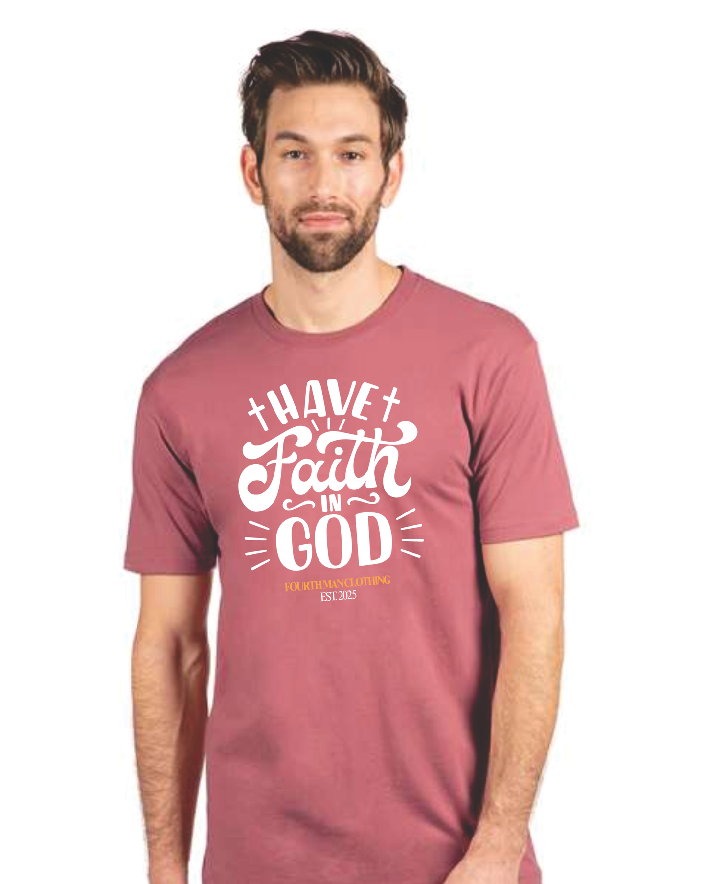 Have Faith in God - Branded T-Shirt: Fourth Man Clothing