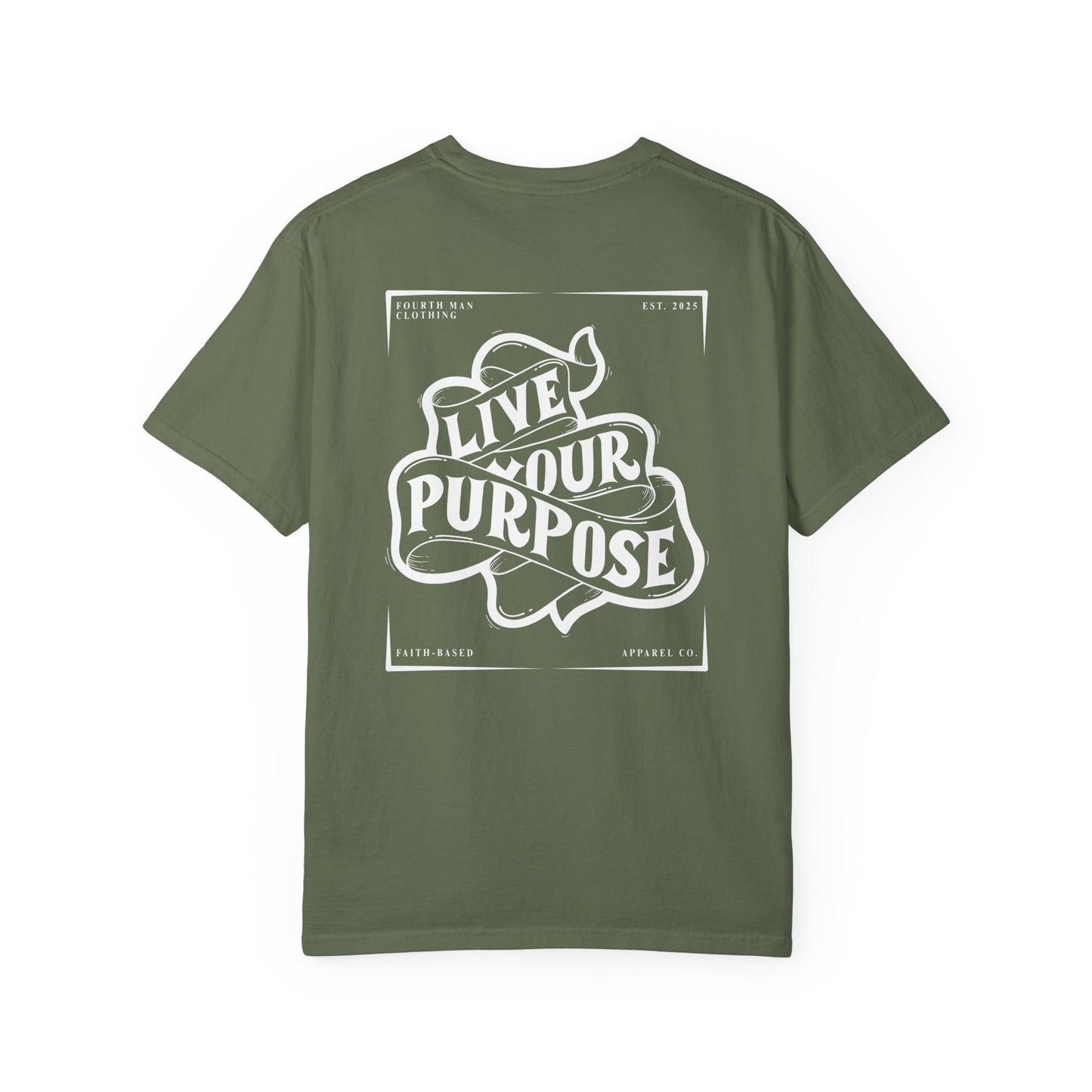 Live Your Purpose - Branded T-Shirt: Fourth Man Clothing