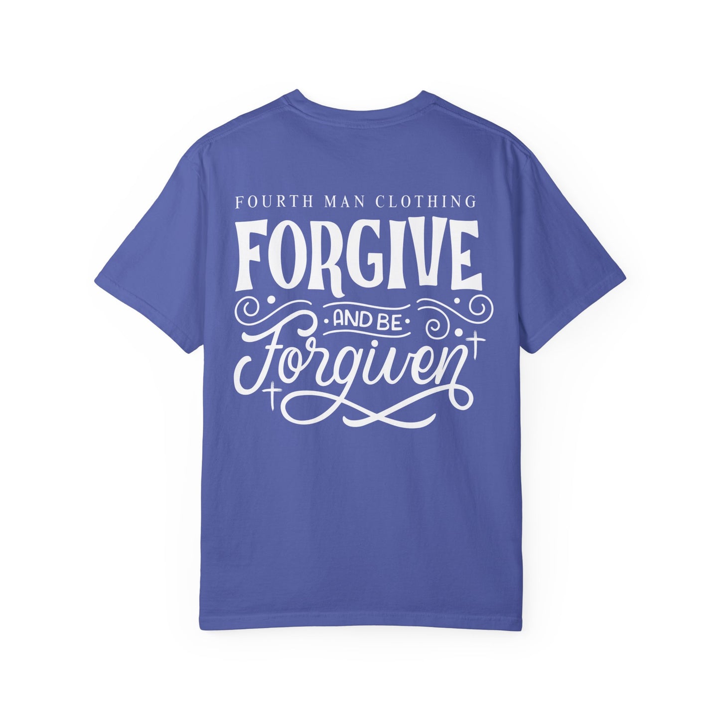 Forgive and Be Forgiven - Branded T-Shirt: Fourth Man Clothing