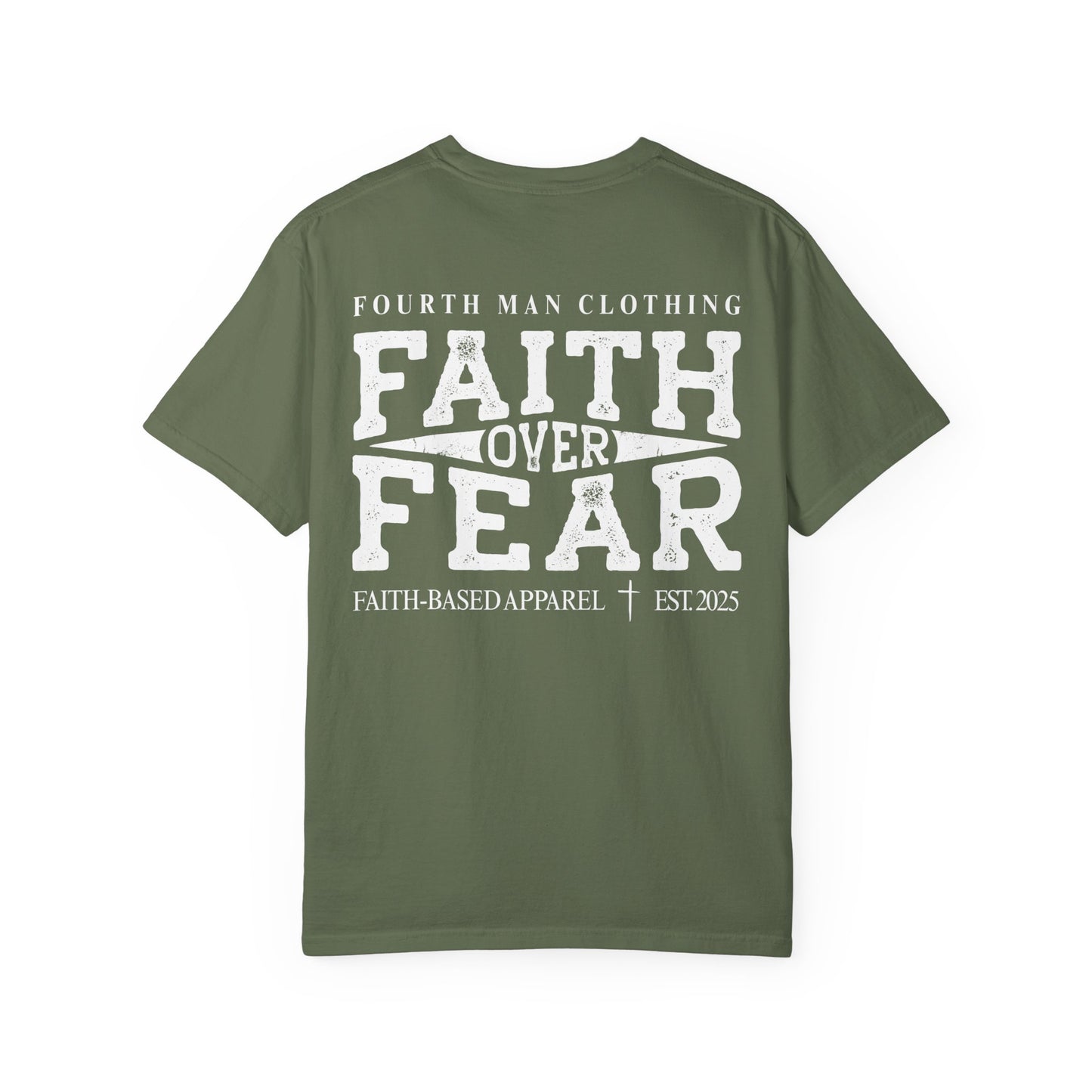 Faith Over Fear - Branded T-Shirt: Fourth Man Clothing