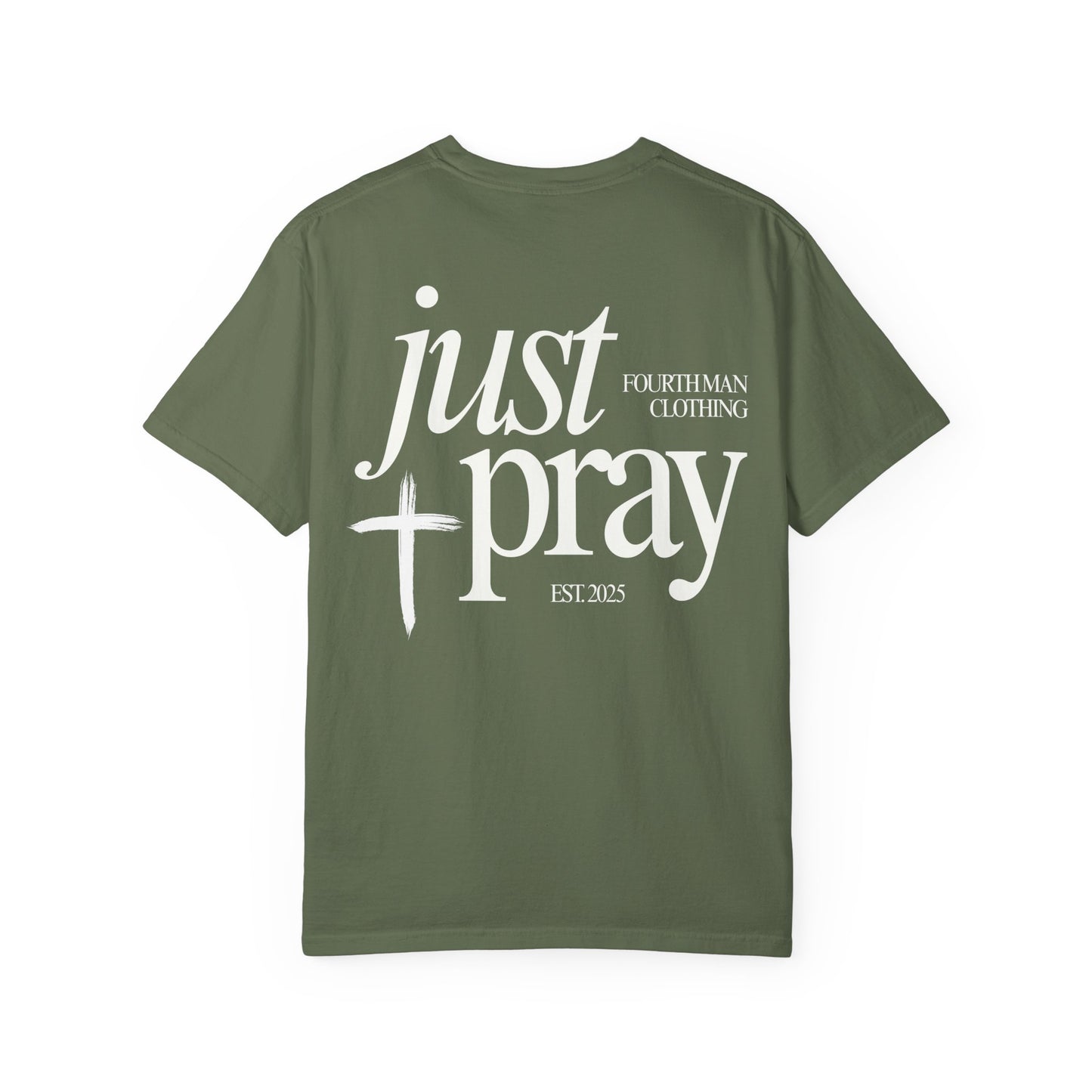Just Pray - Branded T-Shirt: Fourth Man Clothing