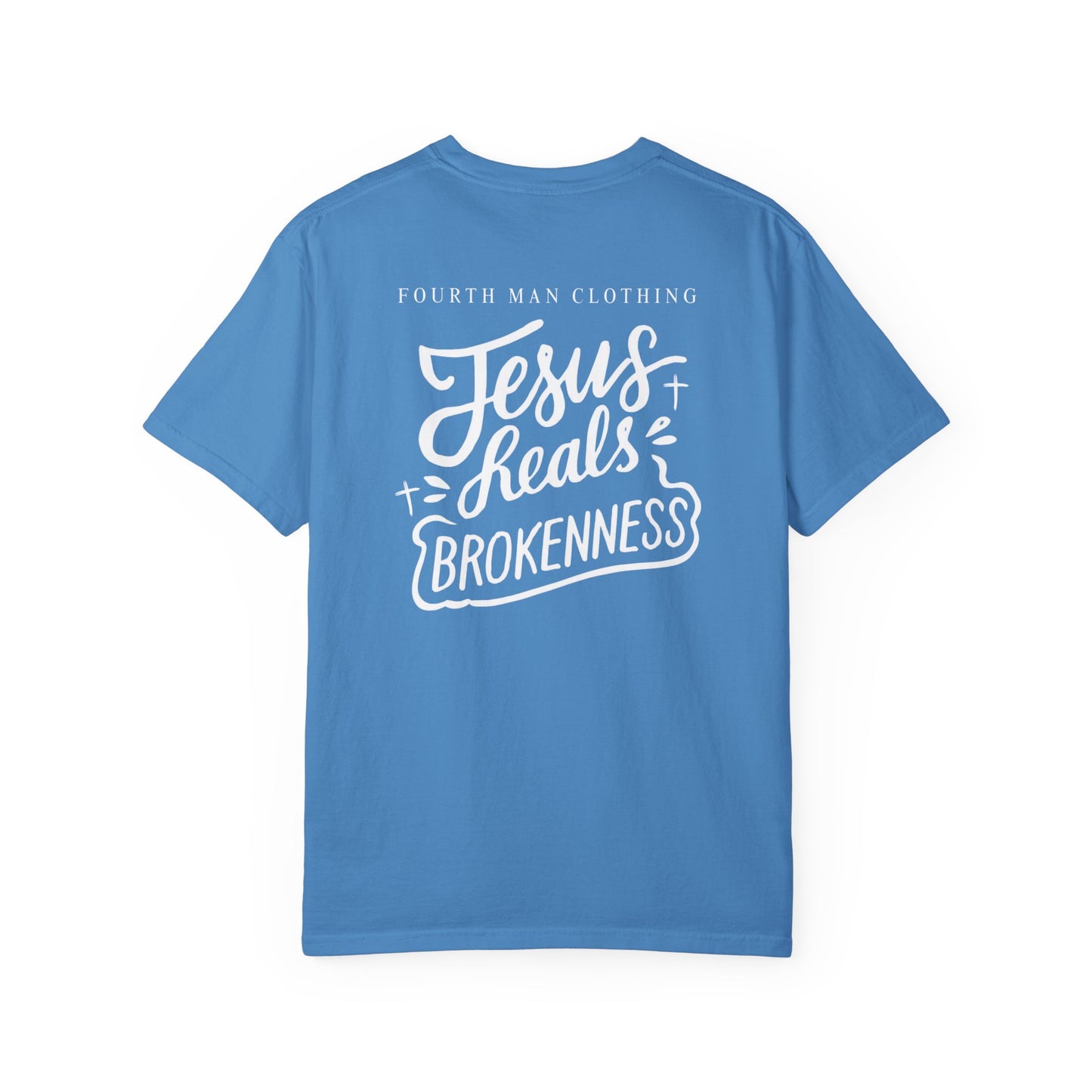 Jesus Heals Brokenness - Branded T-Shirt: Fourth Man Clothing