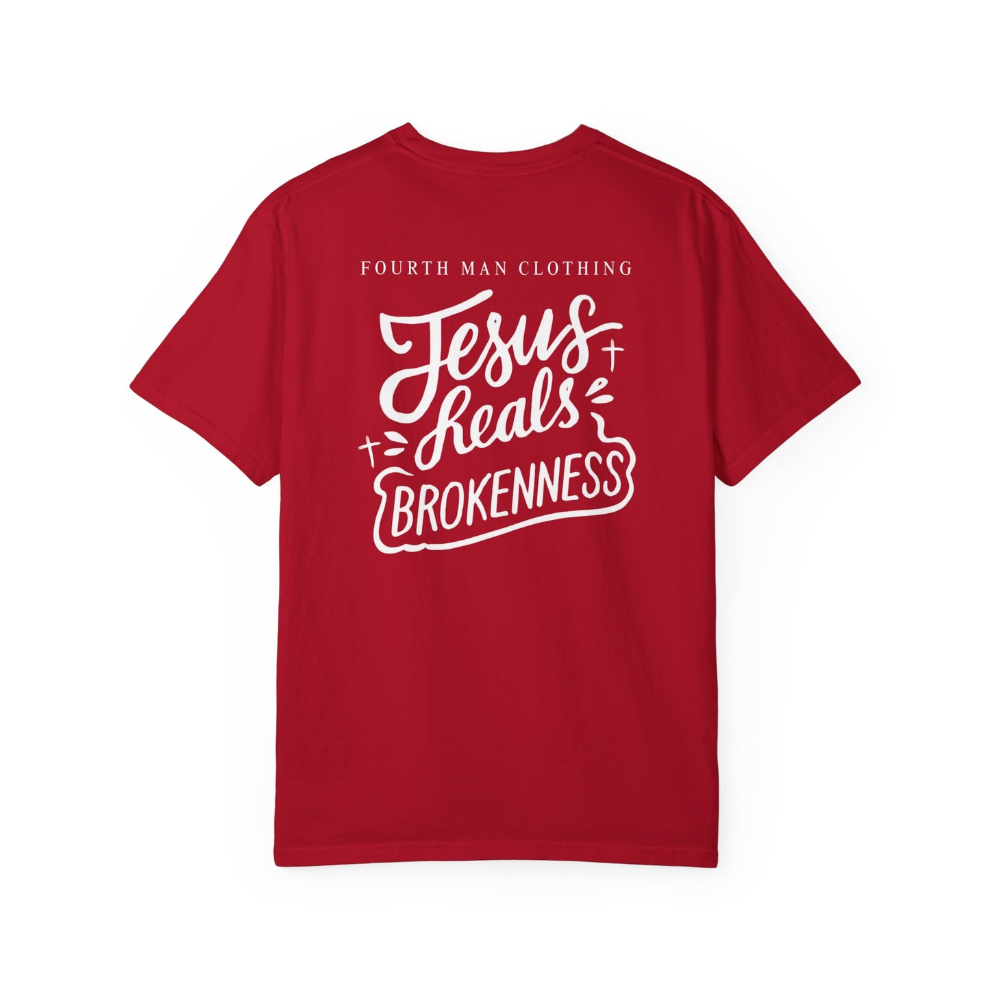 Jesus Heals Brokenness - Branded T-Shirt: Fourth Man Clothing