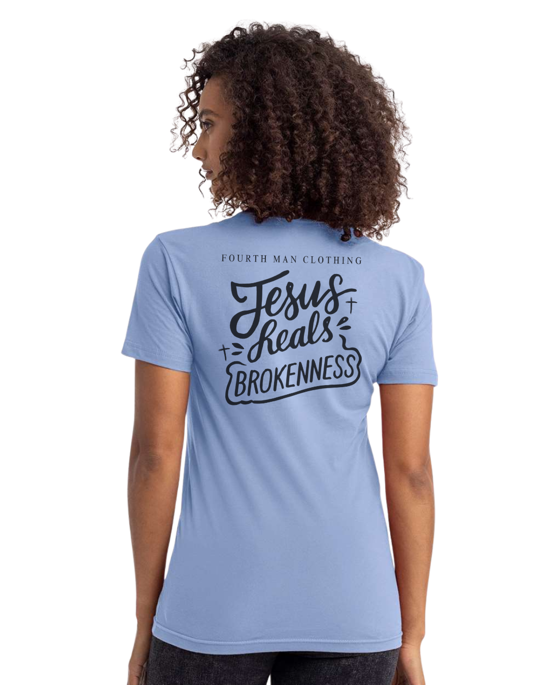 Jesus Heals Brokenness - Branded T-Shirt: Fourth Man Clothing