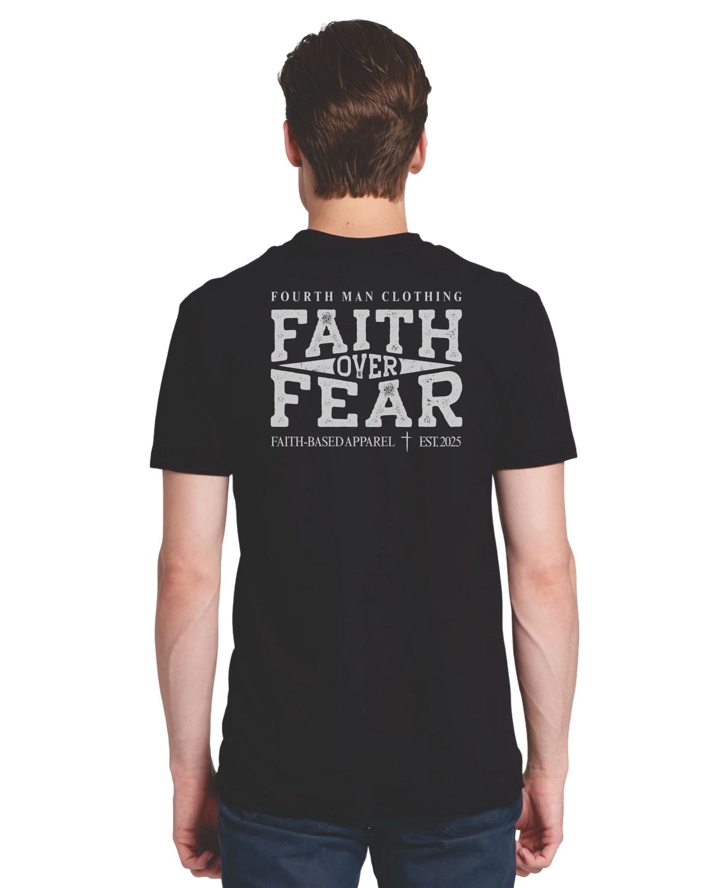 Faith Over Fear - Branded T-Shirt: Fourth Man Clothing