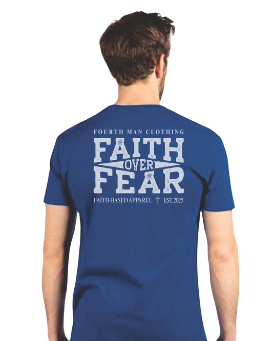 Faith Over Fear - Branded T-Shirt: Fourth Man Clothing