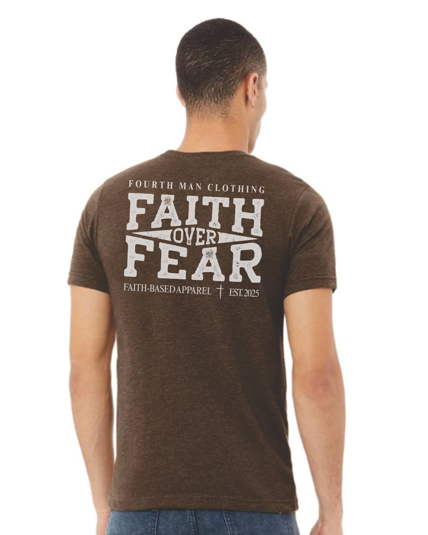 Faith Over Fear - Branded T-Shirt: Fourth Man Clothing