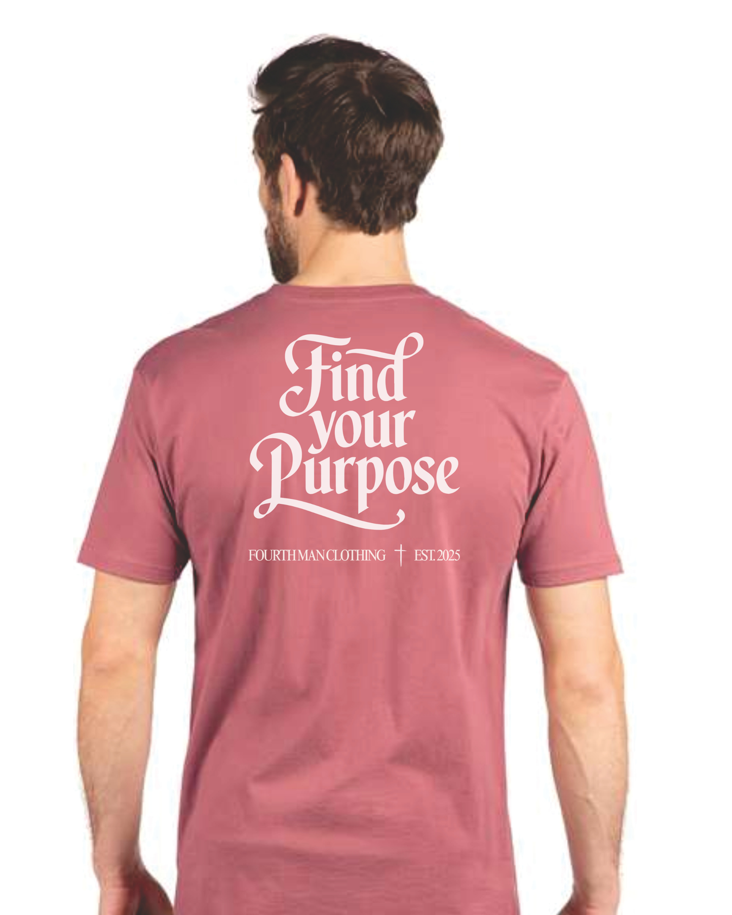 Find Your Purpose - Branded T-Shirt: Fourth Man Clothing